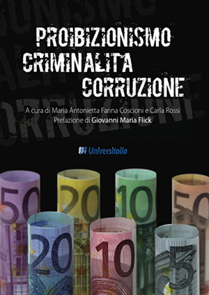 Libro: Proibizionismo, Criminalità, Corruzione